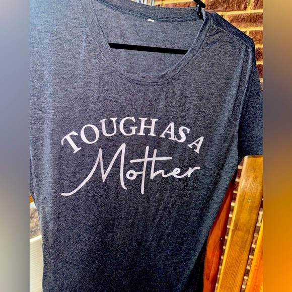 Tops - Gray 'Tough as a Mother' T-Shirt, size Large